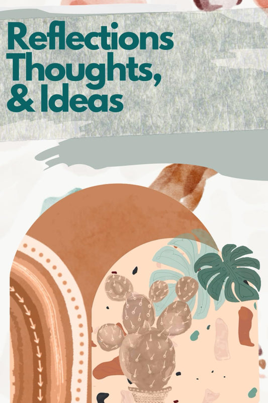 Reflections Thoughts, & Ideas Daily Journal